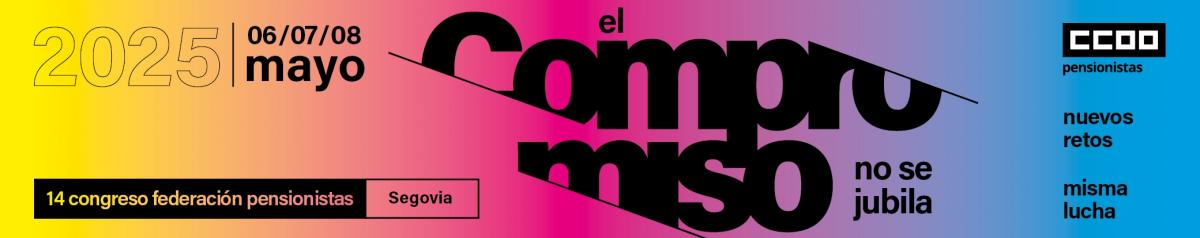 14 Congreso de la Federacin de Pensionistas de CCOO